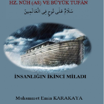 HZ. NÛH (AS) VE BÜYÜK TUFÂN